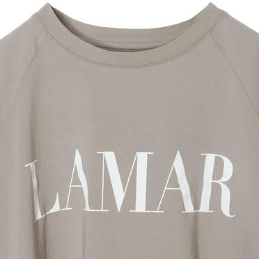 "LAMAR"ロゴヘムラウンドラグランT-shirts　GREIGE No.3